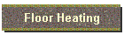 Floor Heating