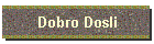 Dobro Dosli
